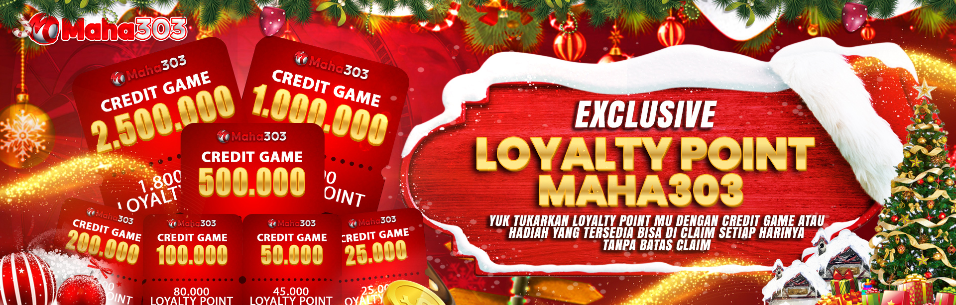 LOYALTY POINT (LP) EXCHANGE REWARD MAHA303