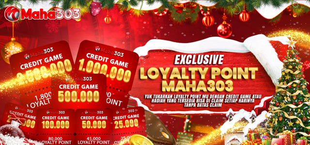 LOYALTY POINT (LP) EXCHANGE REWARD MAHA303