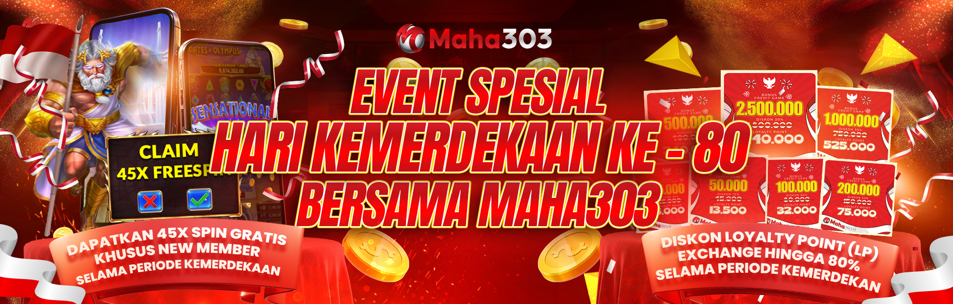 EVENT SPESIAL HARI KEMERDEKAAN KE-80 MAHA303