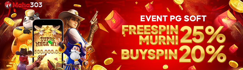 EVENT FREESPIN & BUY SPIN PG SOFT MAHA303