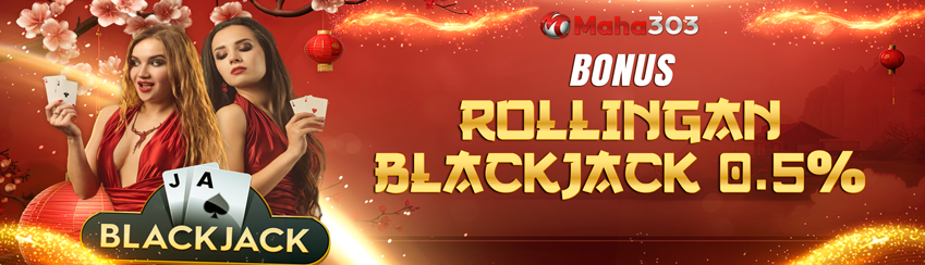 BONUS KOMISI KHUSUS BLACKJACK !