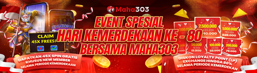 EVENT SPESIAL HARI KEMERDEKAAN KE-80 BERSAMA MAHA303