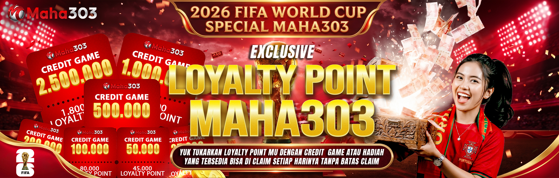 LOYALTY POINT (LP) EXCHANGE REWARD MAHA303