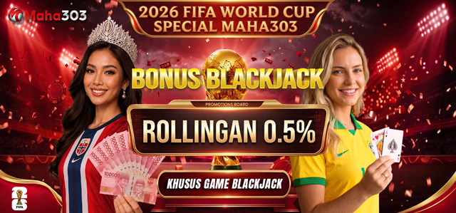 Rollingan BLACKJACK MAHA303