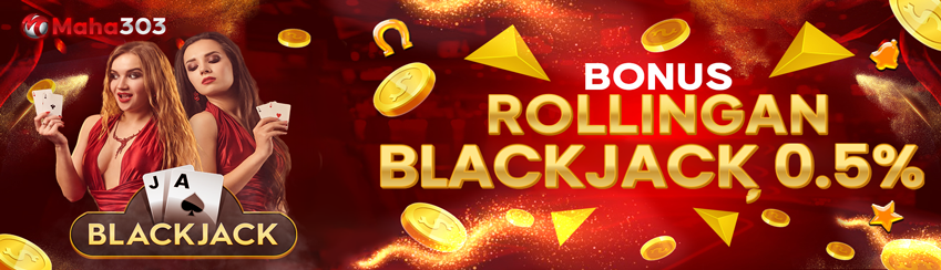 BONUS KOMISI KHUSUS BLACKJACK !