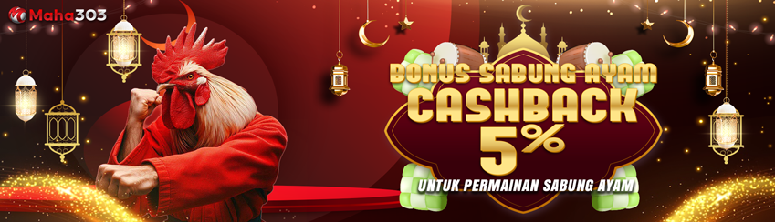 BONUS CASHBACK SABUNG AYAM !